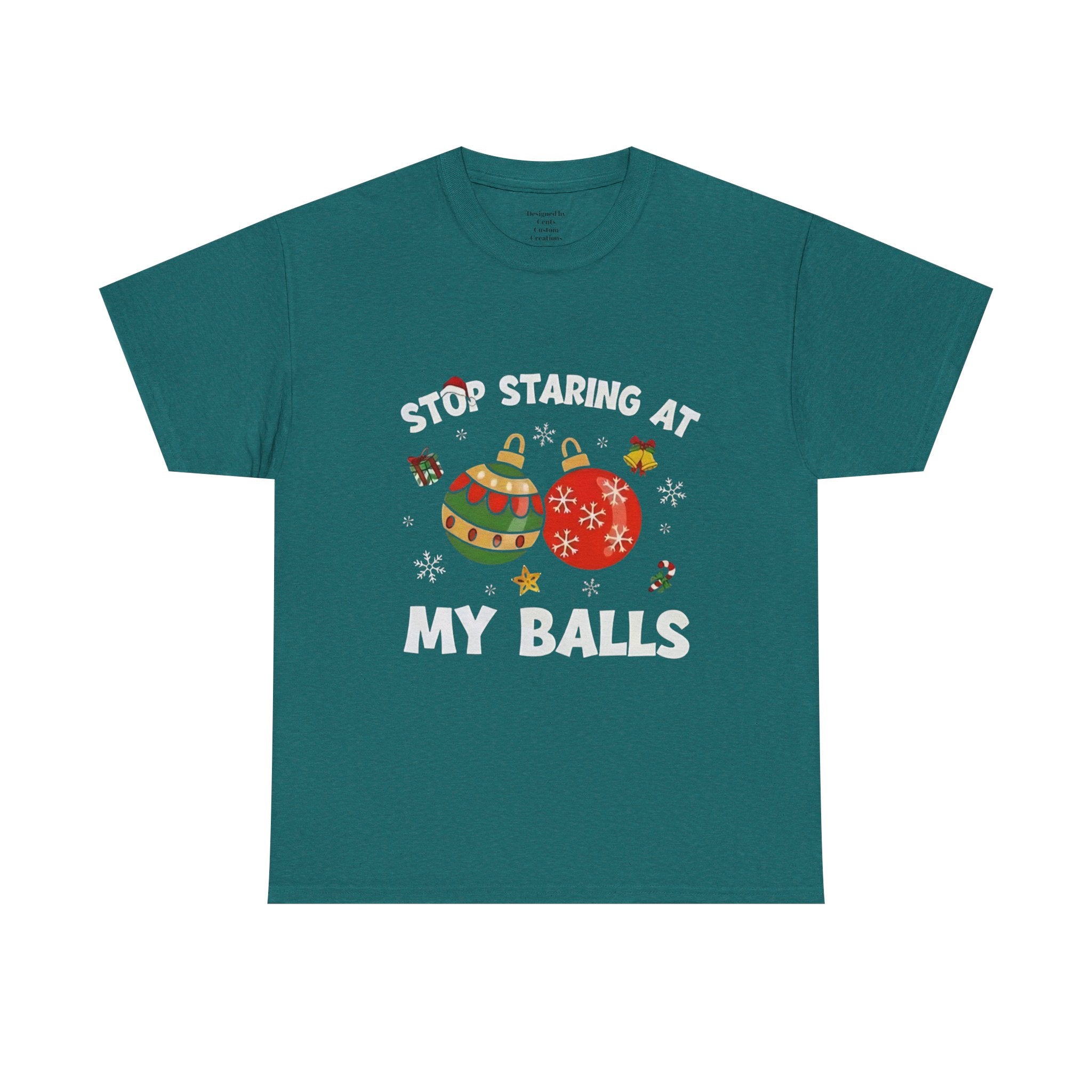 Funny Christmas T-Shirt — "Stop Staring at My Balls" Holiday Ornament Tee