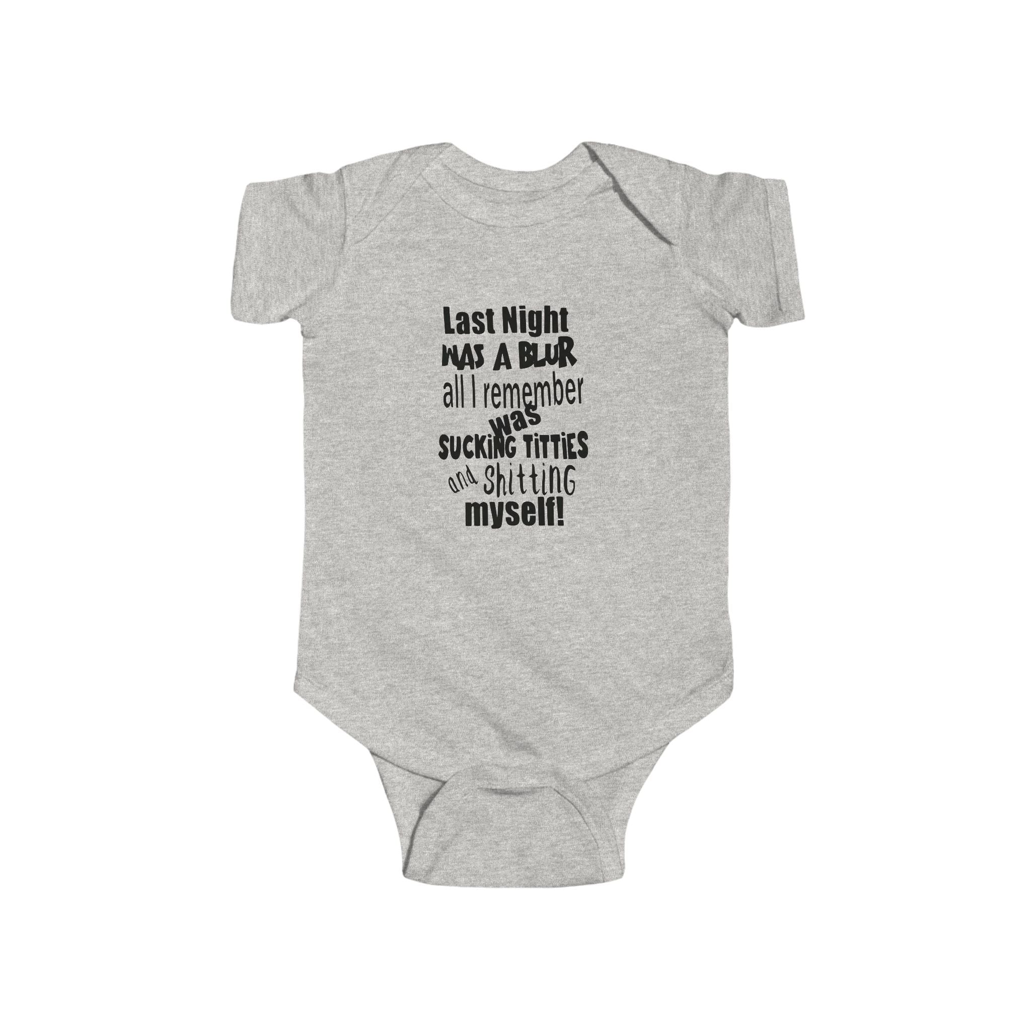 Last night was a blur infant onesie