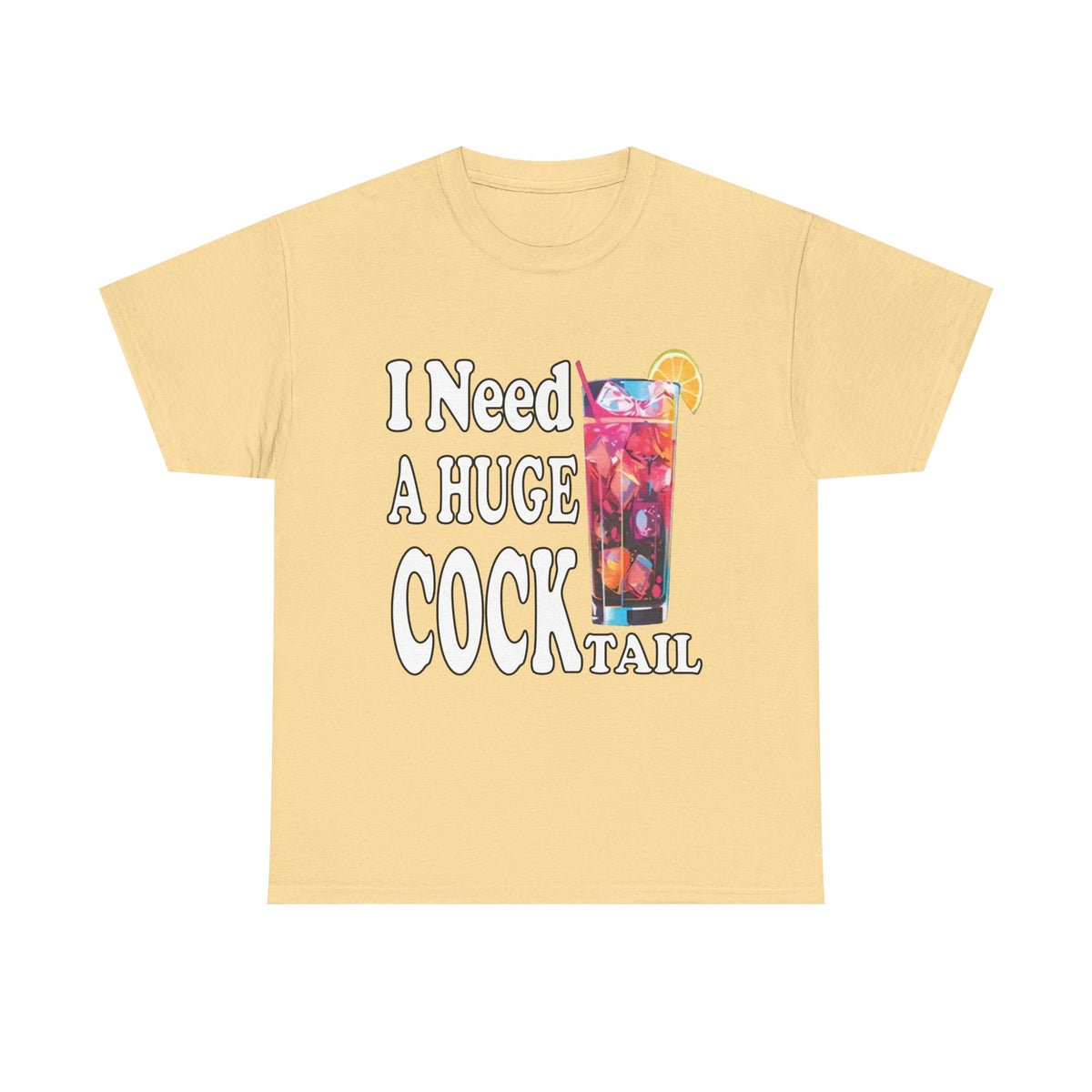 I Need A Huge Cocktail