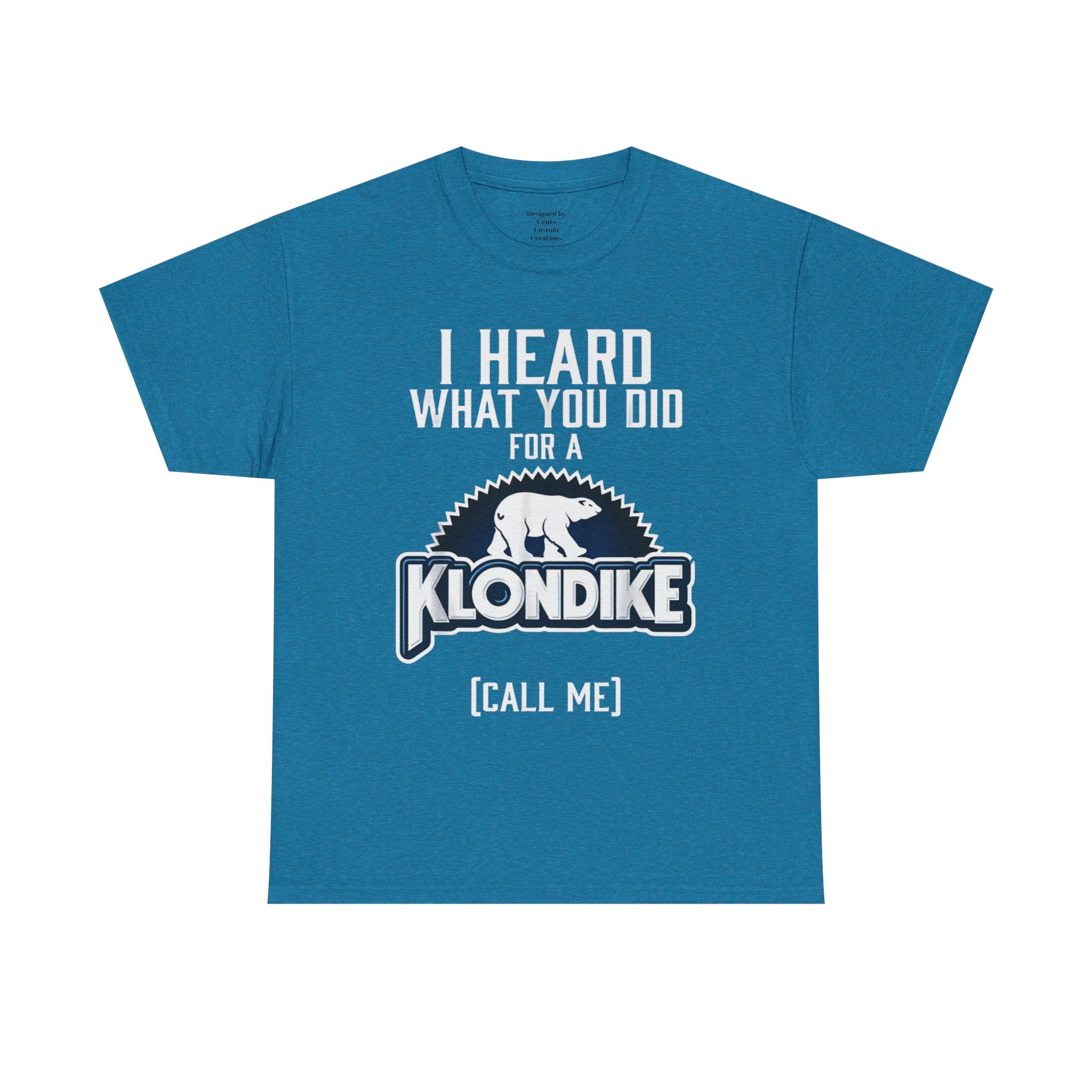 Klondike Call Me T-Shirt