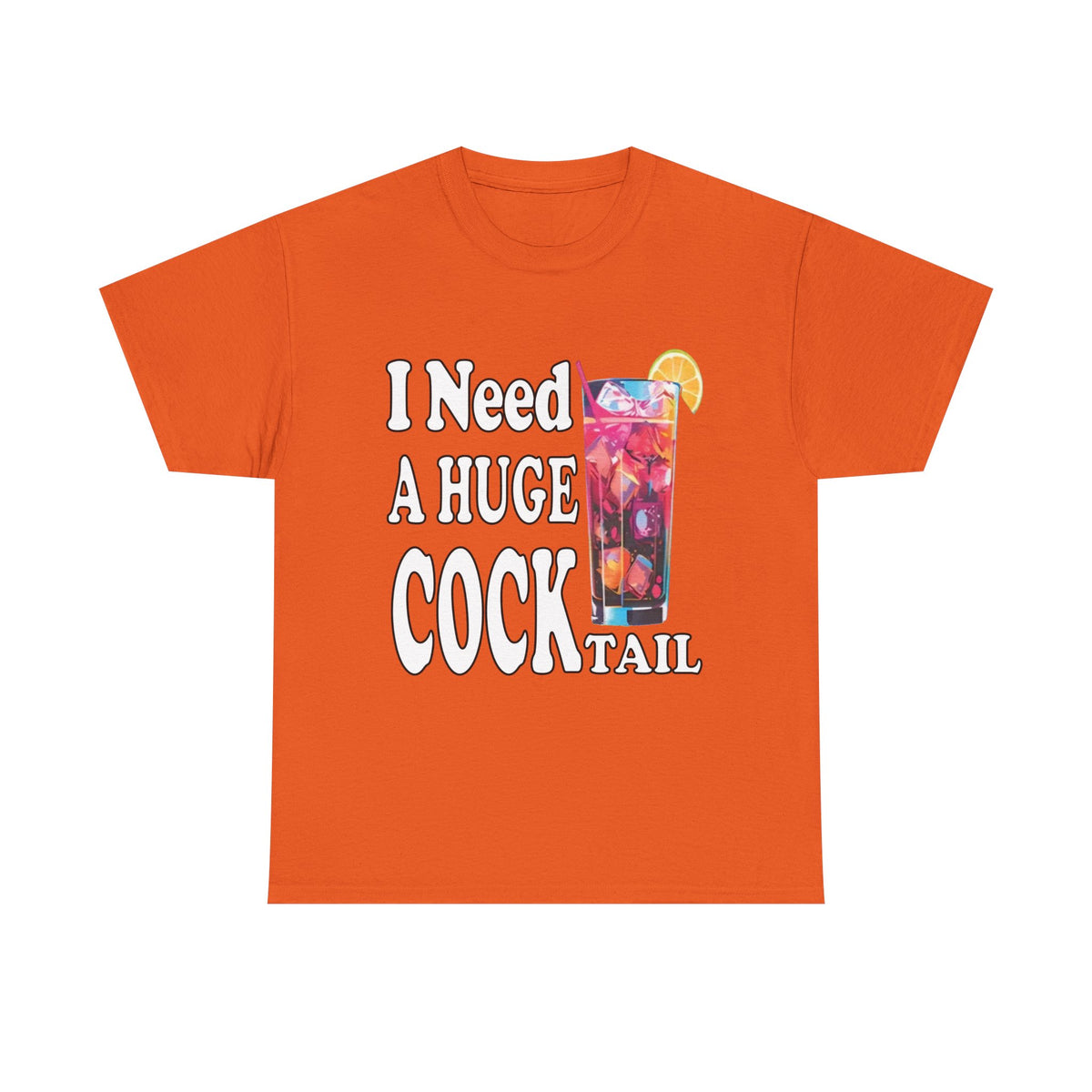 I Need A Huge Cocktail