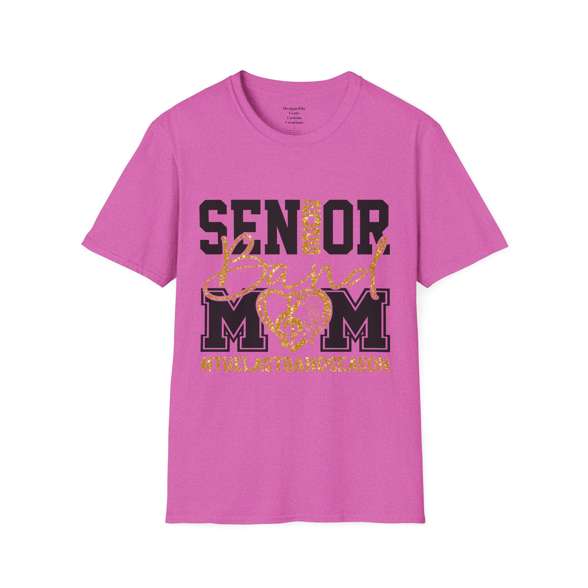 Senior Mom T-Shirt, Unisex Graduation Tee, Last Band Season Shirt, Class of 2026 Apparel, Heart Design Clothing