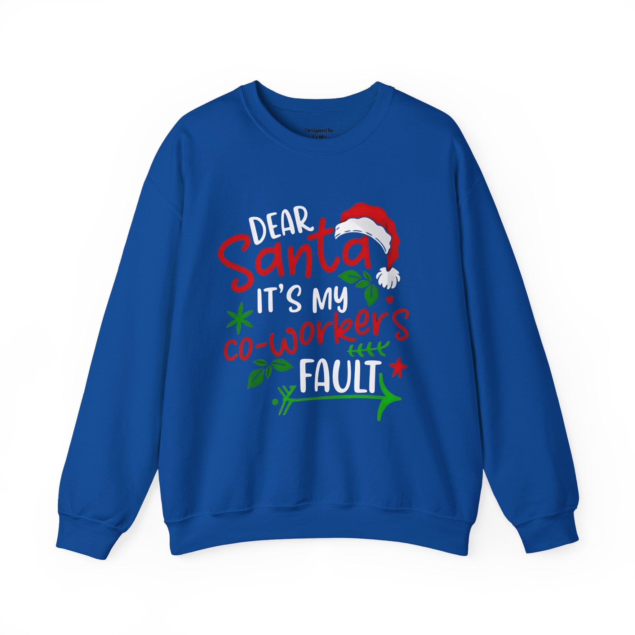 Christmas Sweatshirt - "Dear Santa It's My Co-Workers' Fault" Holiday Crewneck