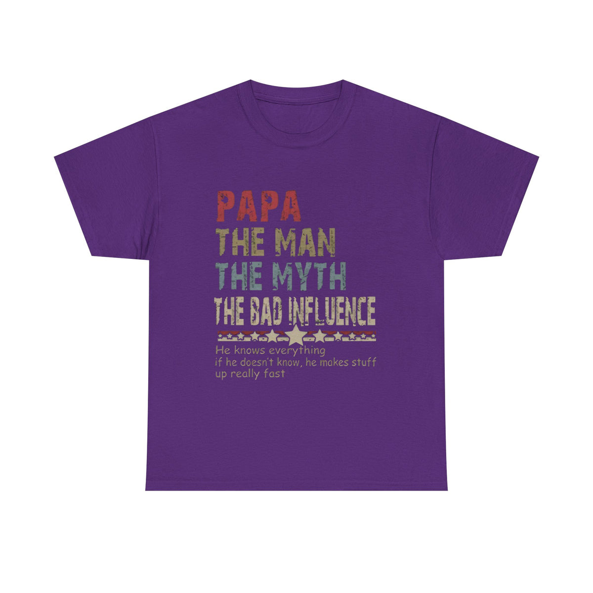 Papa The Man The Myth The Bad Influence T-Shirt – Funny Father’s Day Gift Tee