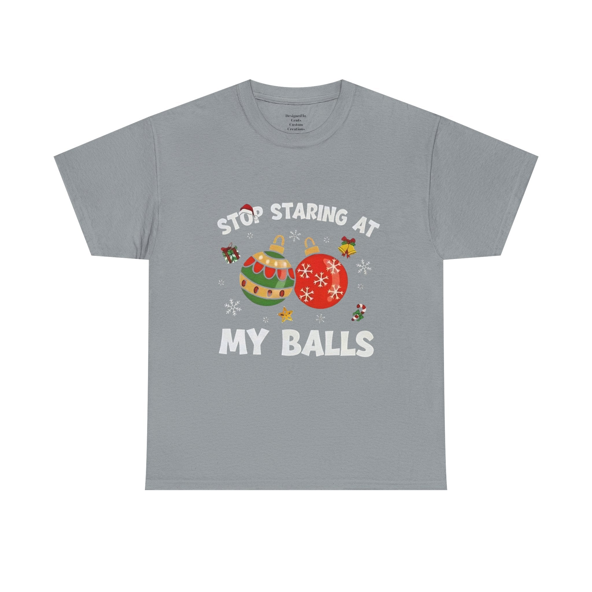 Funny Christmas T-Shirt — "Stop Staring at My Balls" Holiday Ornament Tee