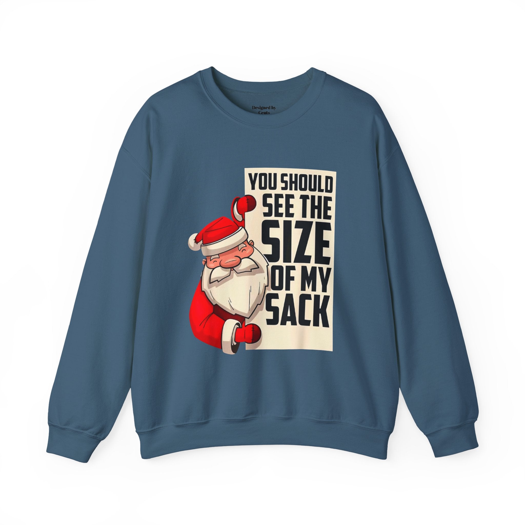 Crewneck Sweatshirt - Funny Santa "You Should See The Size Of My Sack" Christmas Sweater