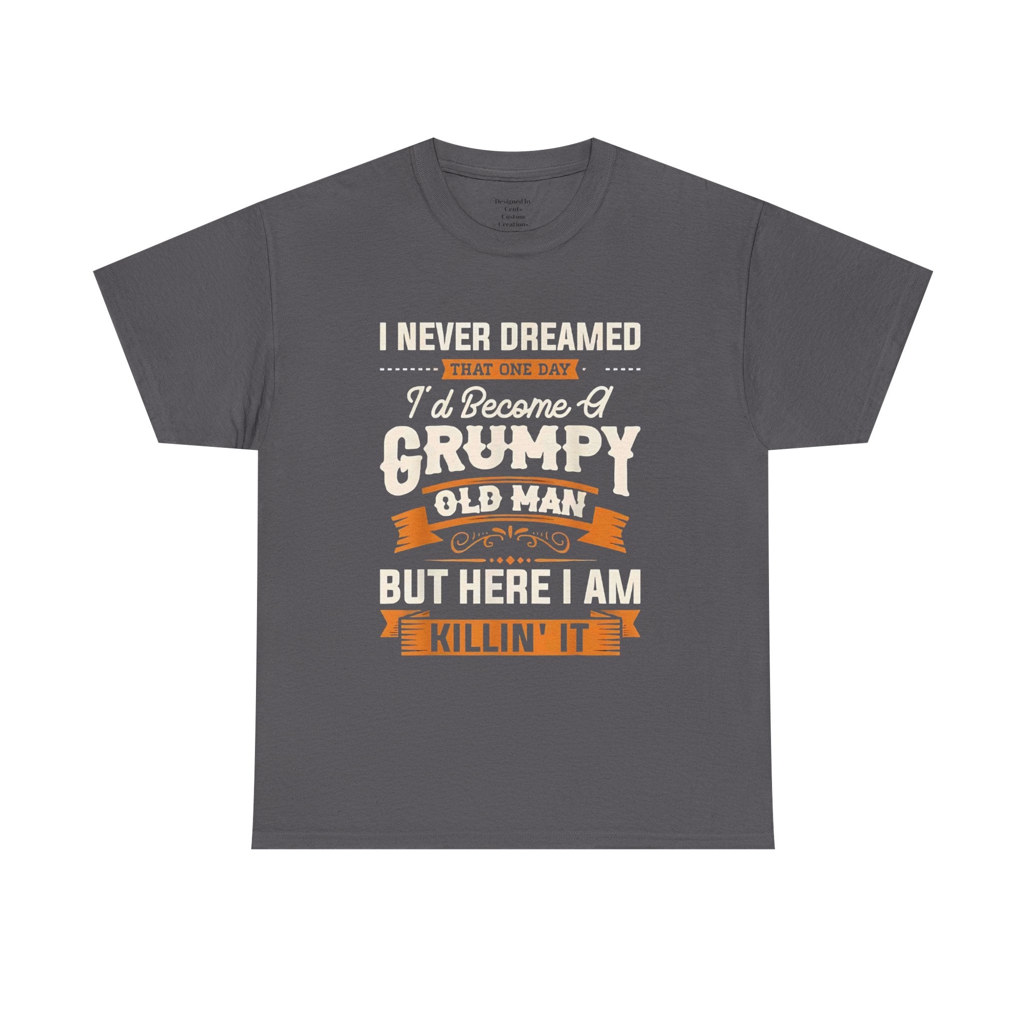 Never dreamed I'd become a grumpy old man