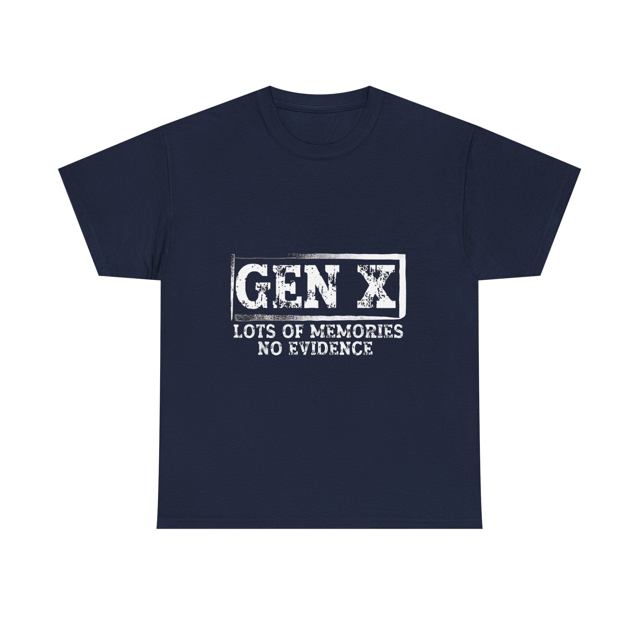 Gen X T-Shirt — "Lots of Memories, No Evidence" Retro Graphic Tee