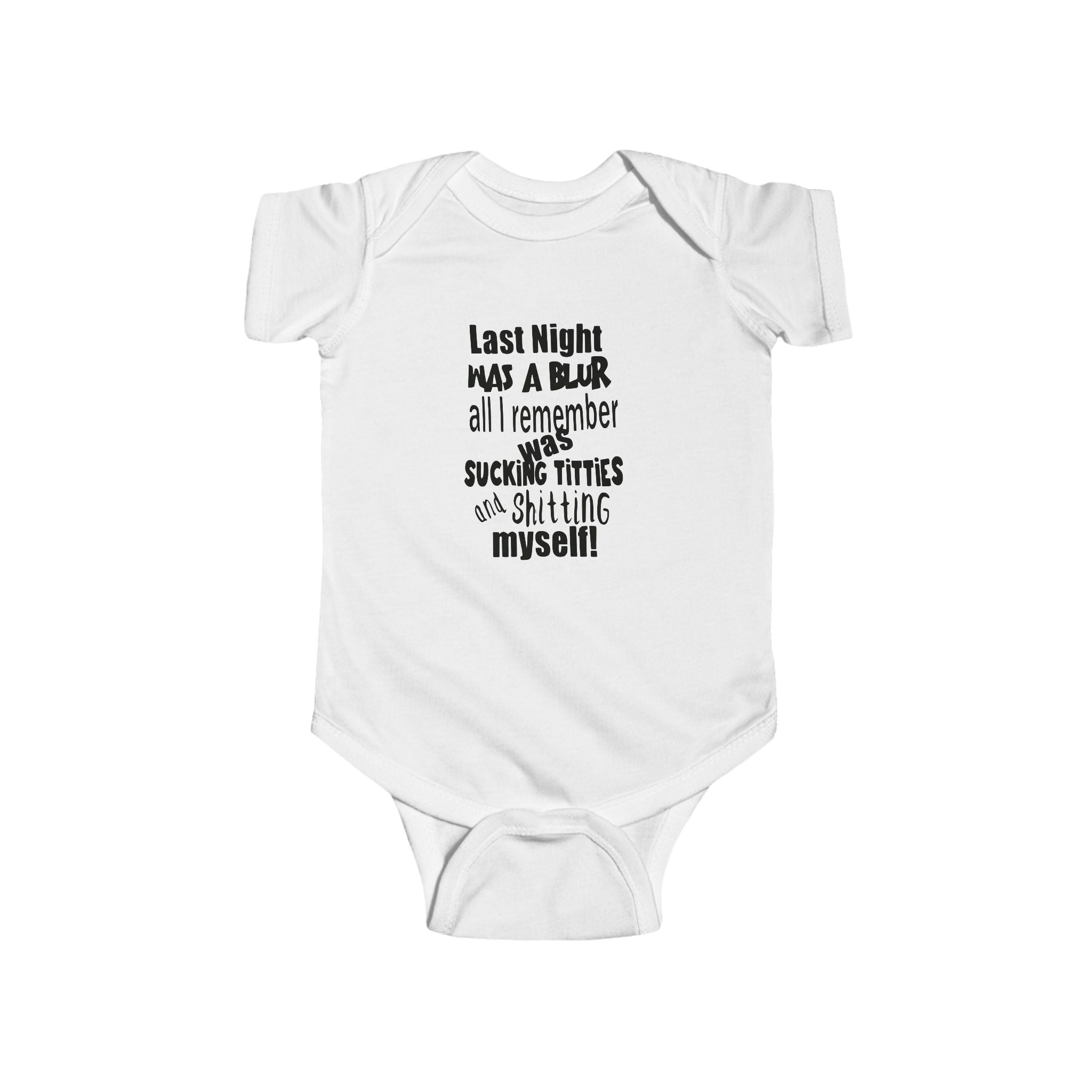 Last night was a blur infant onesie