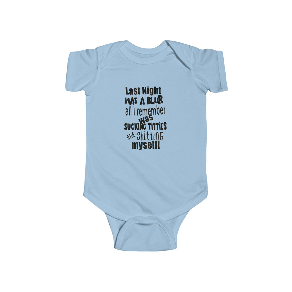 Last night was a blur infant onesie