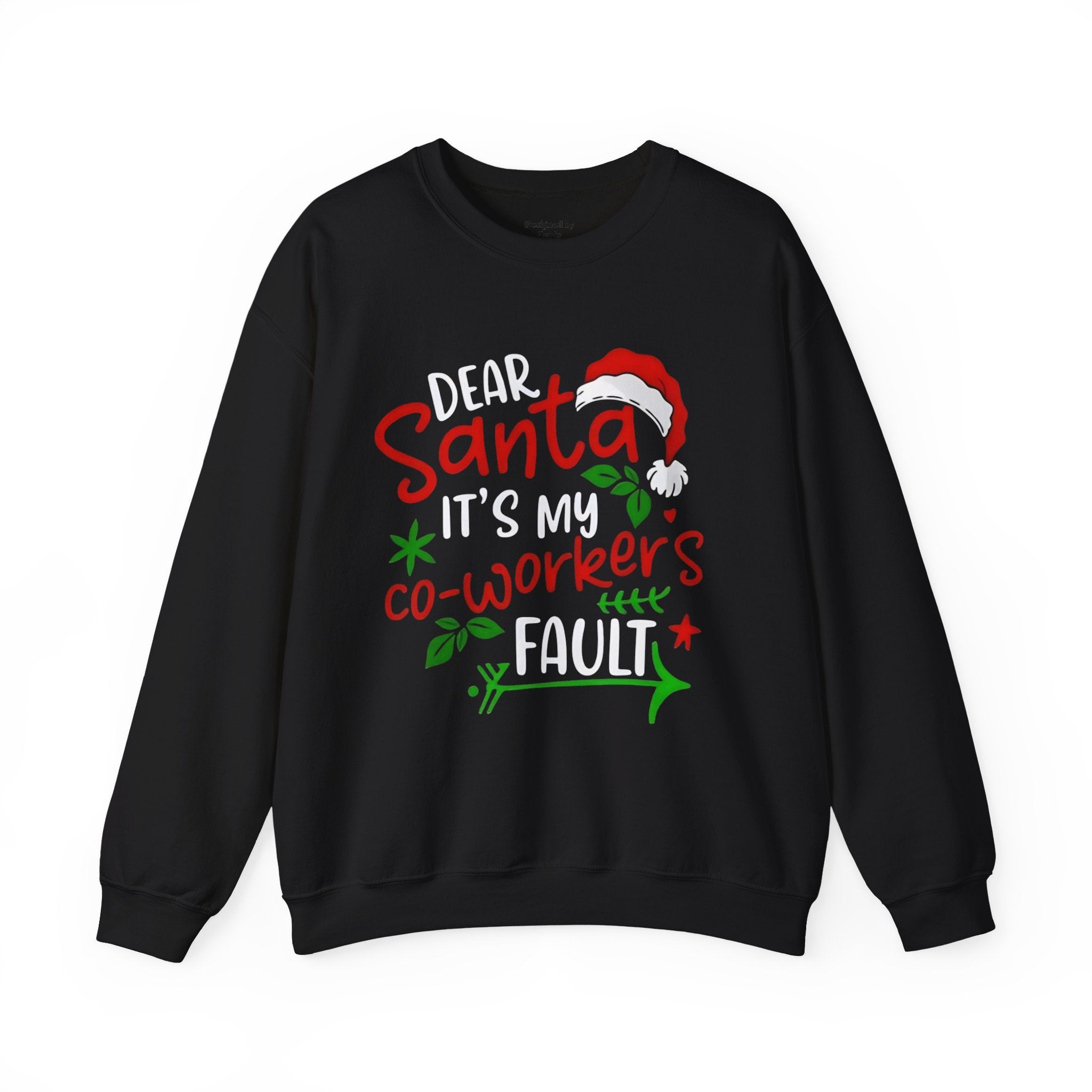 Christmas Sweatshirt - "Dear Santa It's My Co-Workers' Fault" Holiday Crewneck
