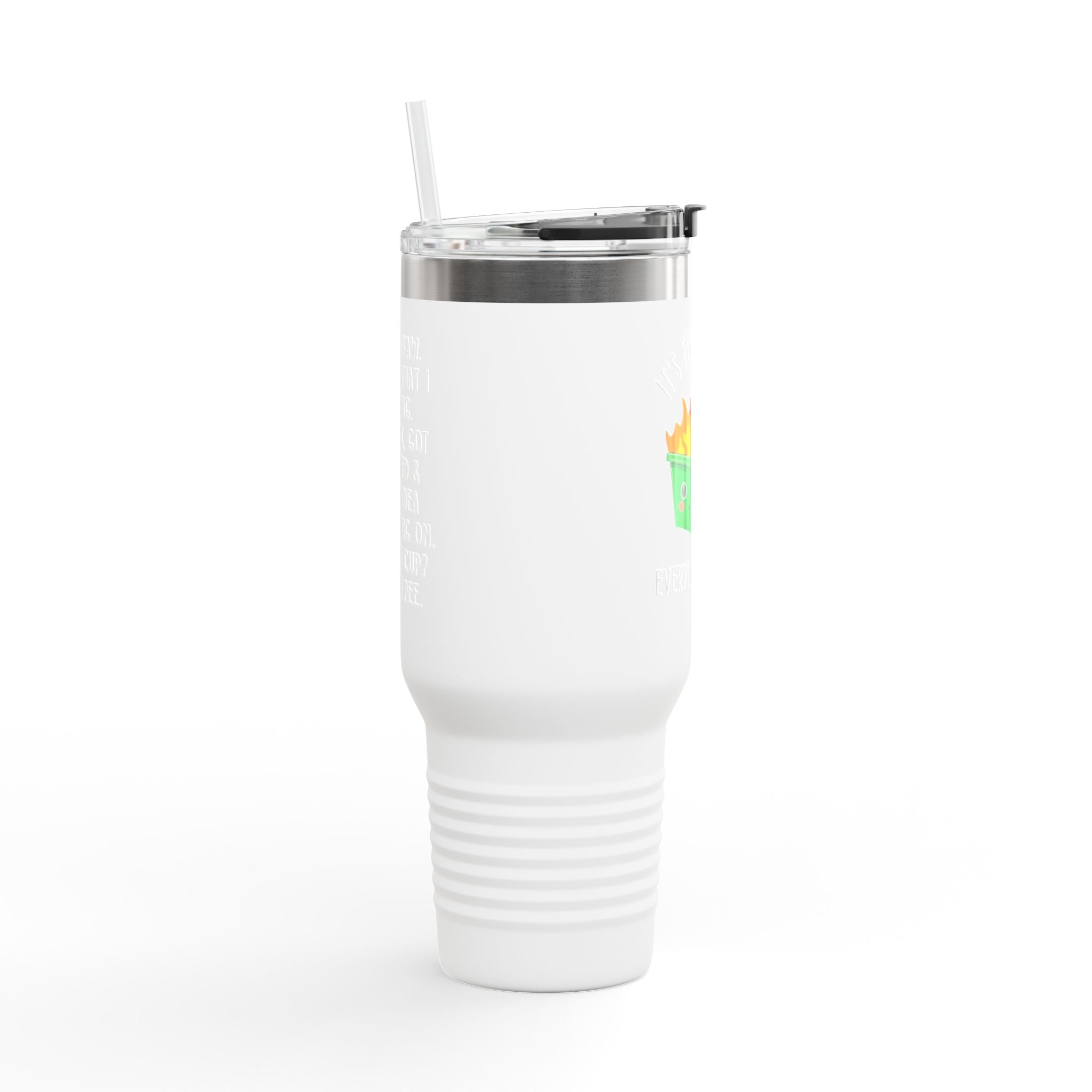 40oz Insulated Travel Mug — Cute Dumpster Fire Design (Funny Kawaii Hot Mess Tumbler)
