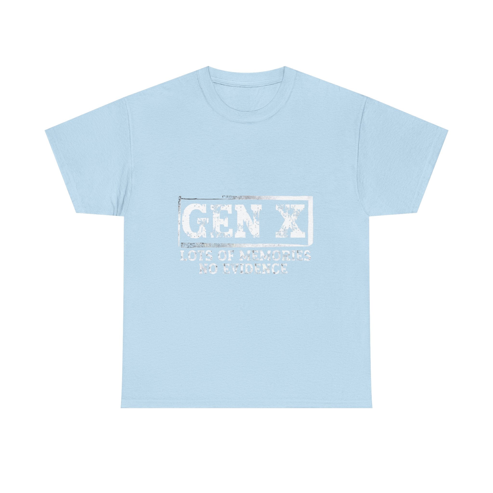 Gen X T-Shirt — "Lots of Memories, No Evidence" Retro Graphic Tee