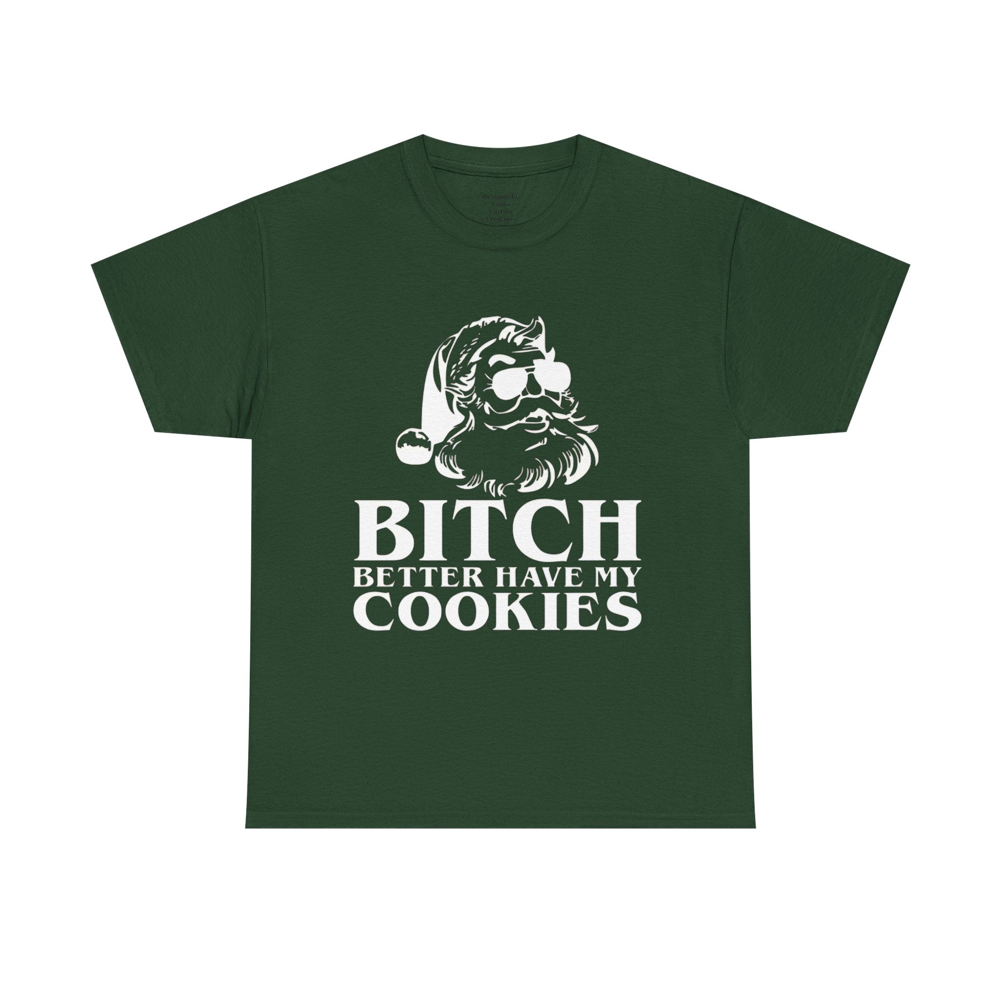 Bitch better have my cookies