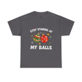 Funny Christmas T-Shirt — "Stop Staring at My Balls" Holiday Ornament Tee