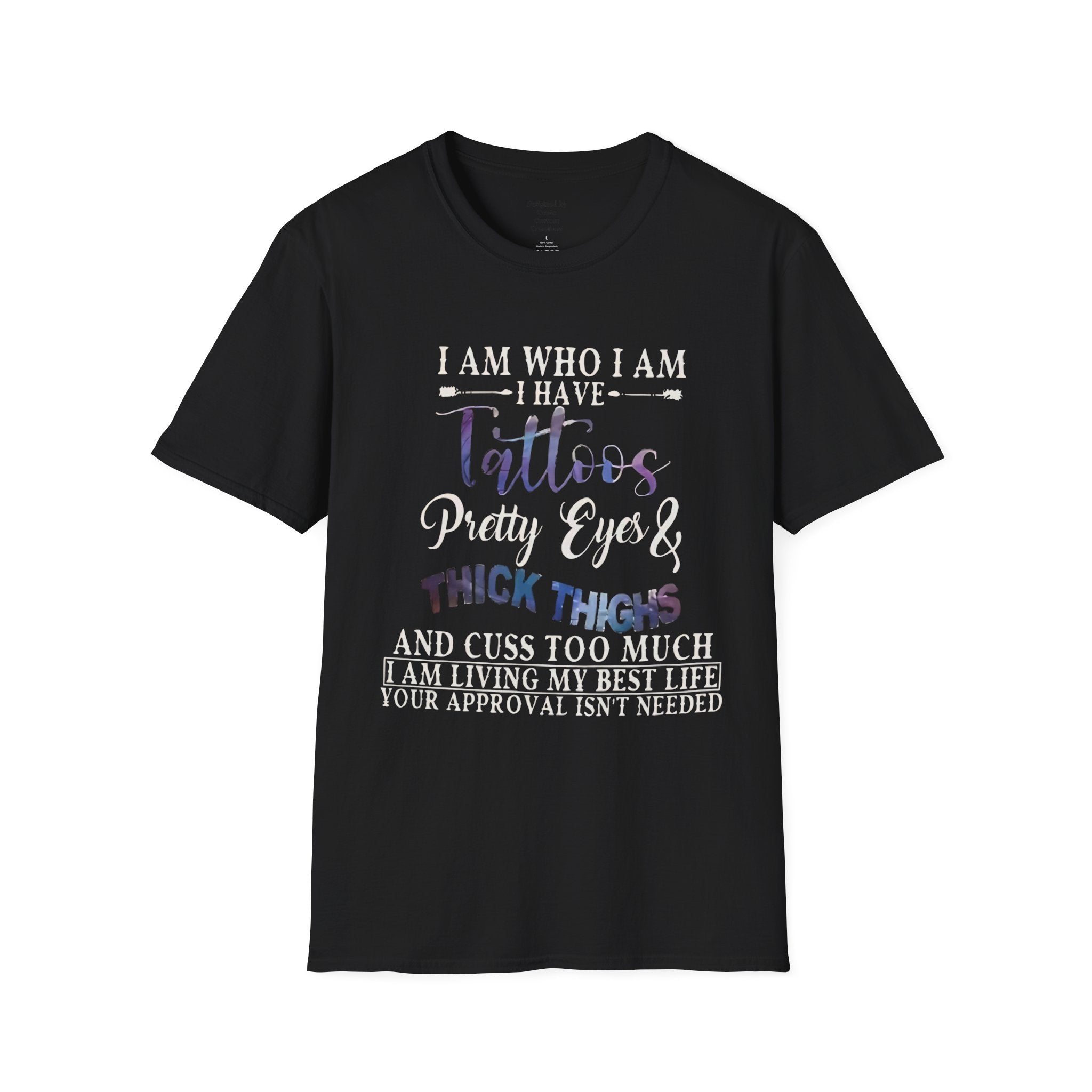 I Am Who I Am Tattooed Tee — Funny Bold Statement T-Shirt for Women