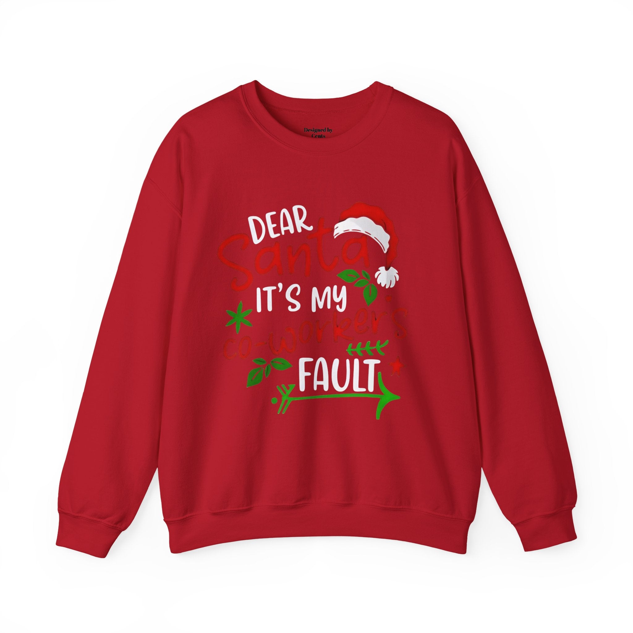 Christmas Sweatshirt - "Dear Santa It's My Co-Workers' Fault" Holiday Crewneck