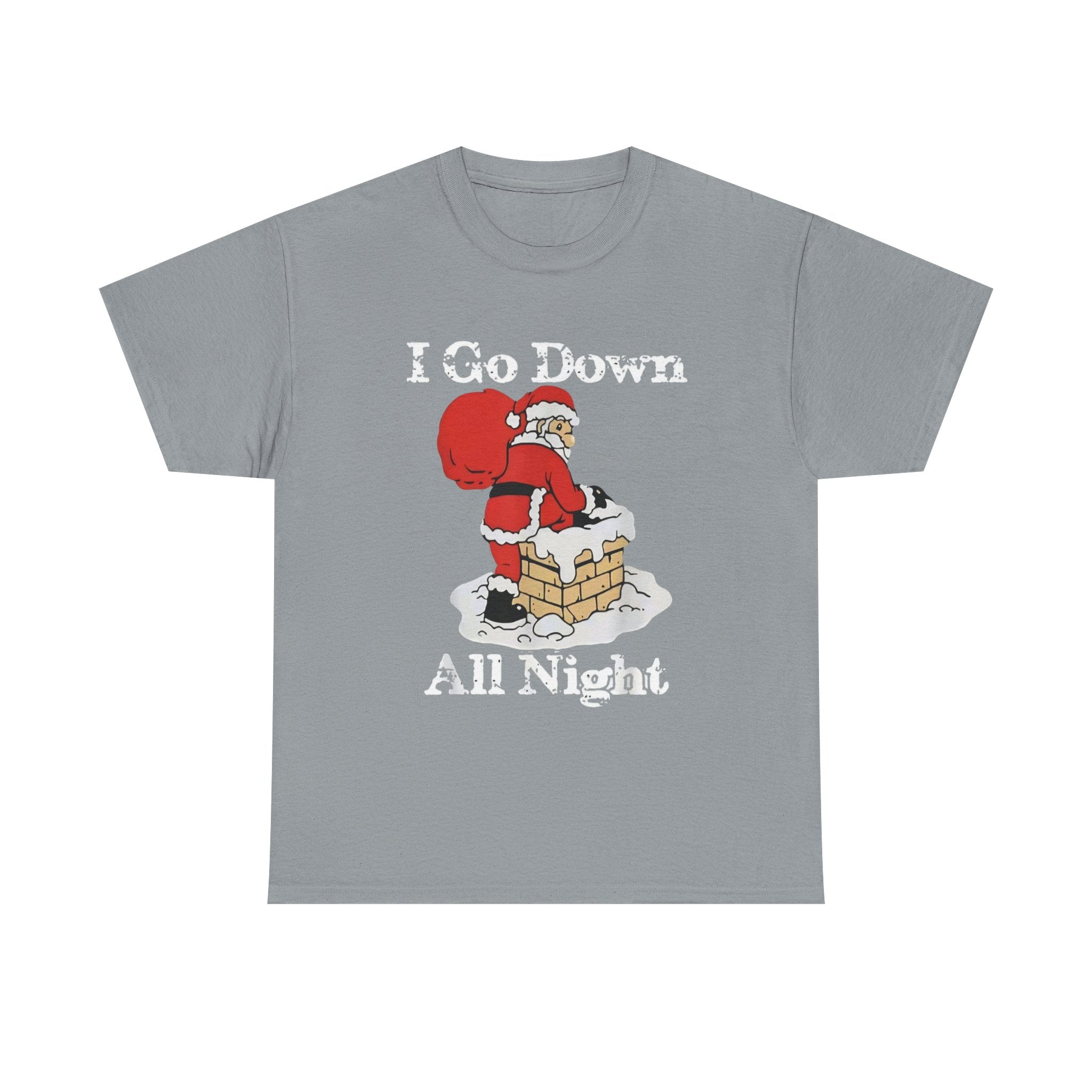 I go down all night