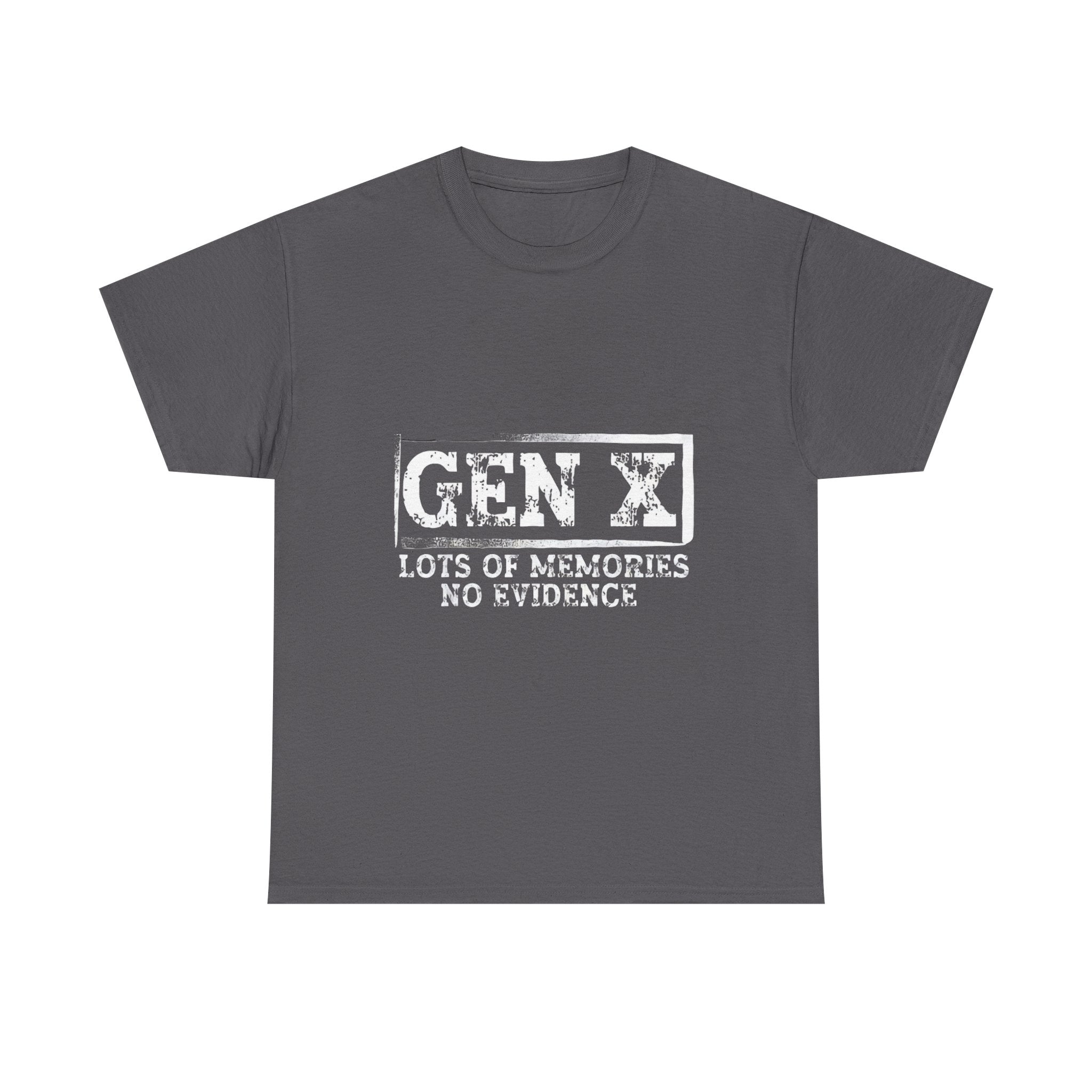Gen X T-Shirt — "Lots of Memories, No Evidence" Retro Graphic Tee