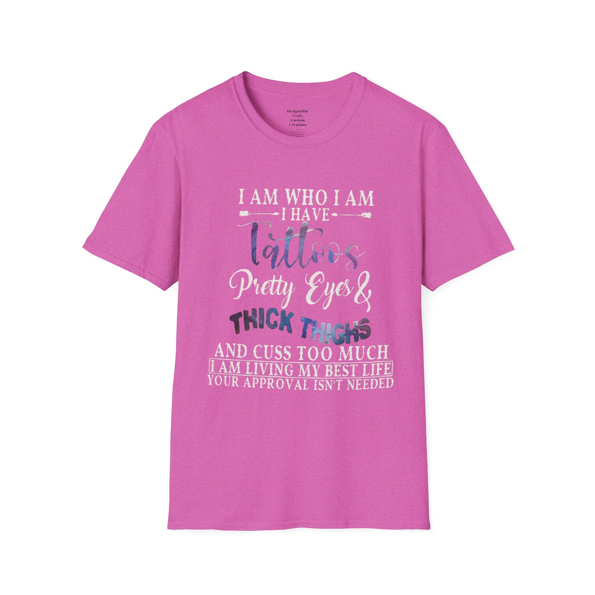 I Am Who I Am Tattooed Tee — Funny Bold Statement T-Shirt for Women