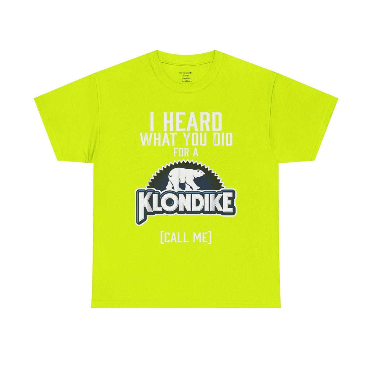 Klondike Call Me T-Shirt