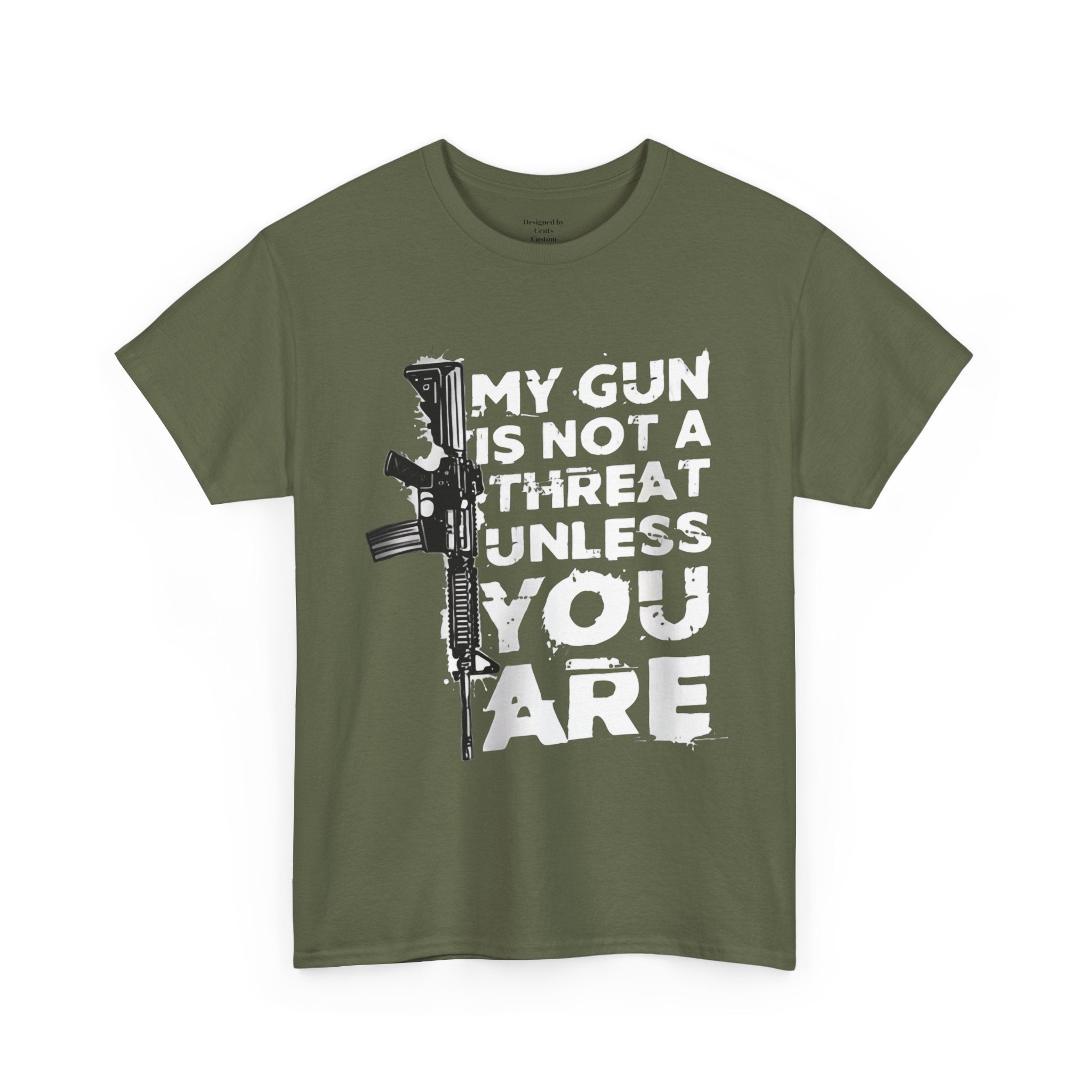 Gun Rights T‑Shirt — "My Gun Is Not A Threat Unless You Are" Graphic Tee