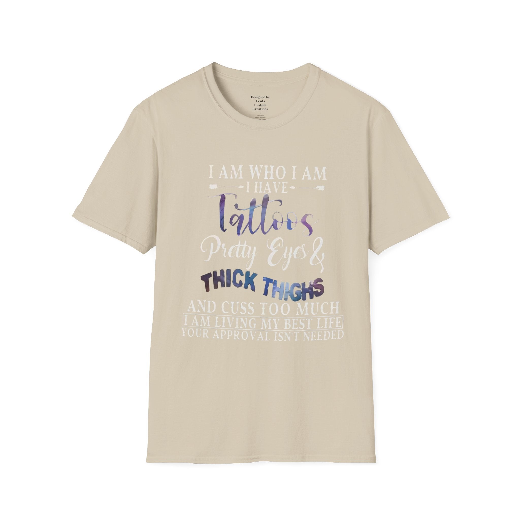 I Am Who I Am Tattooed Tee — Funny Bold Statement T-Shirt for Women