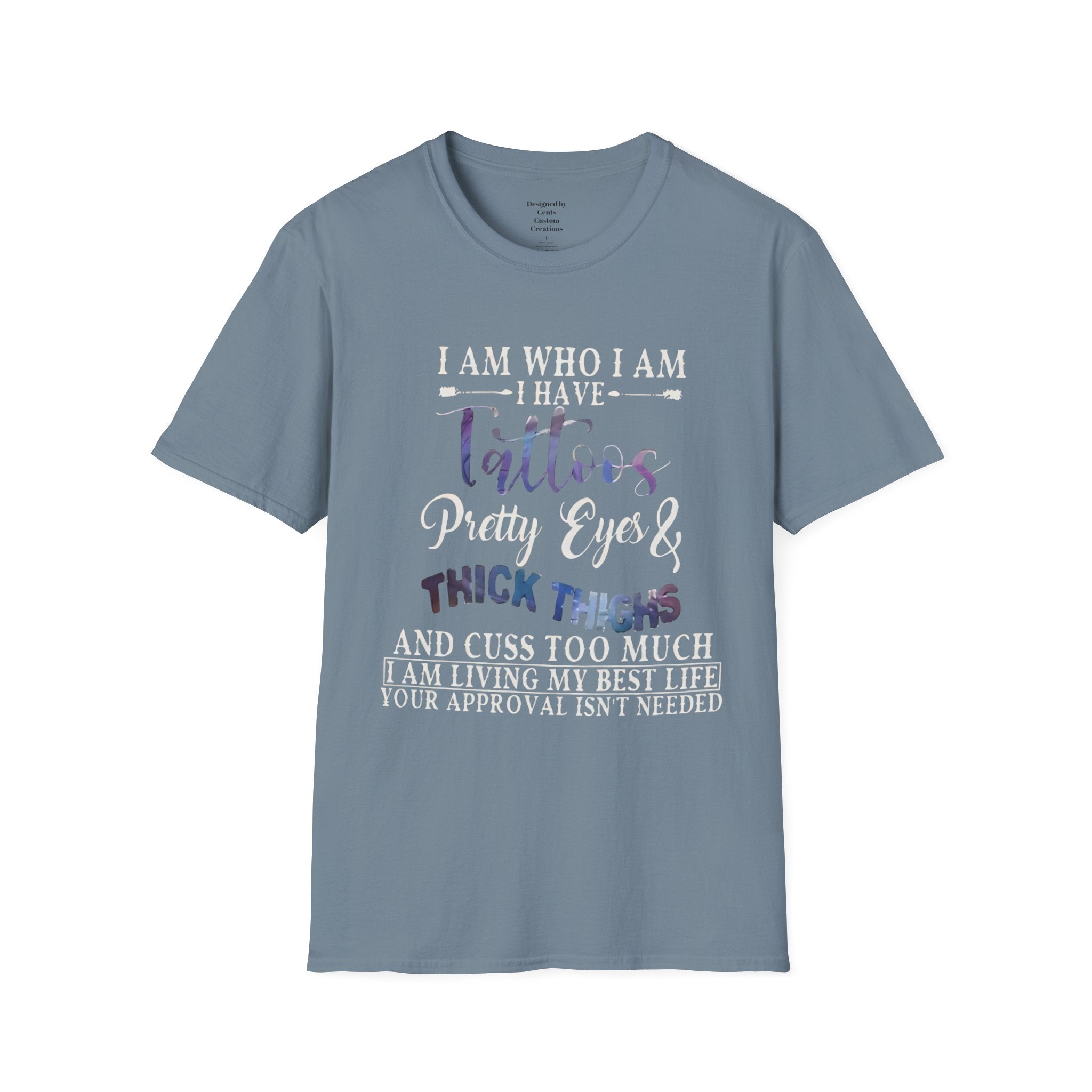 I Am Who I Am Tattooed Tee — Funny Bold Statement T-Shirt for Women