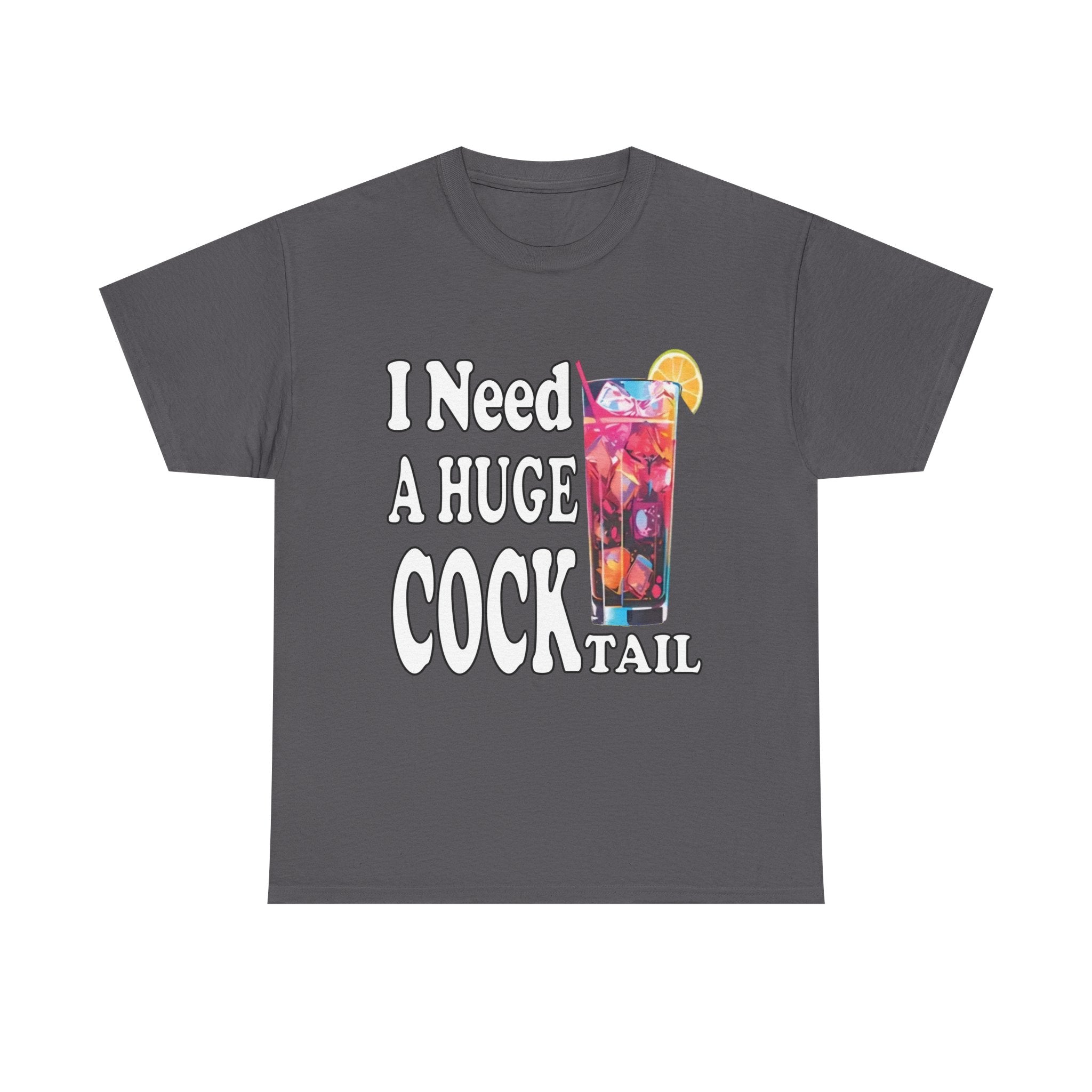 I Need A Huge Cocktail
