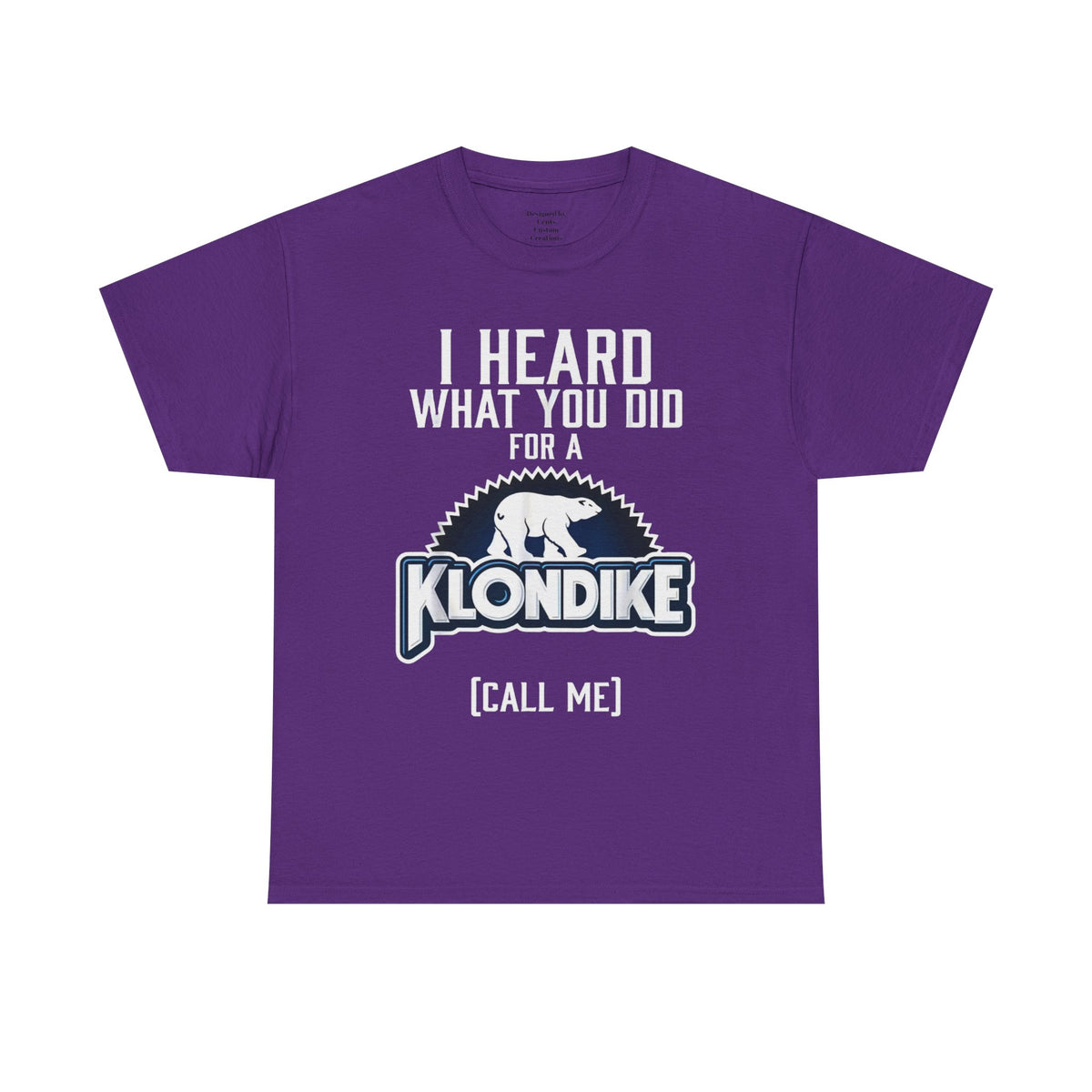 Klondike Call Me T-Shirt