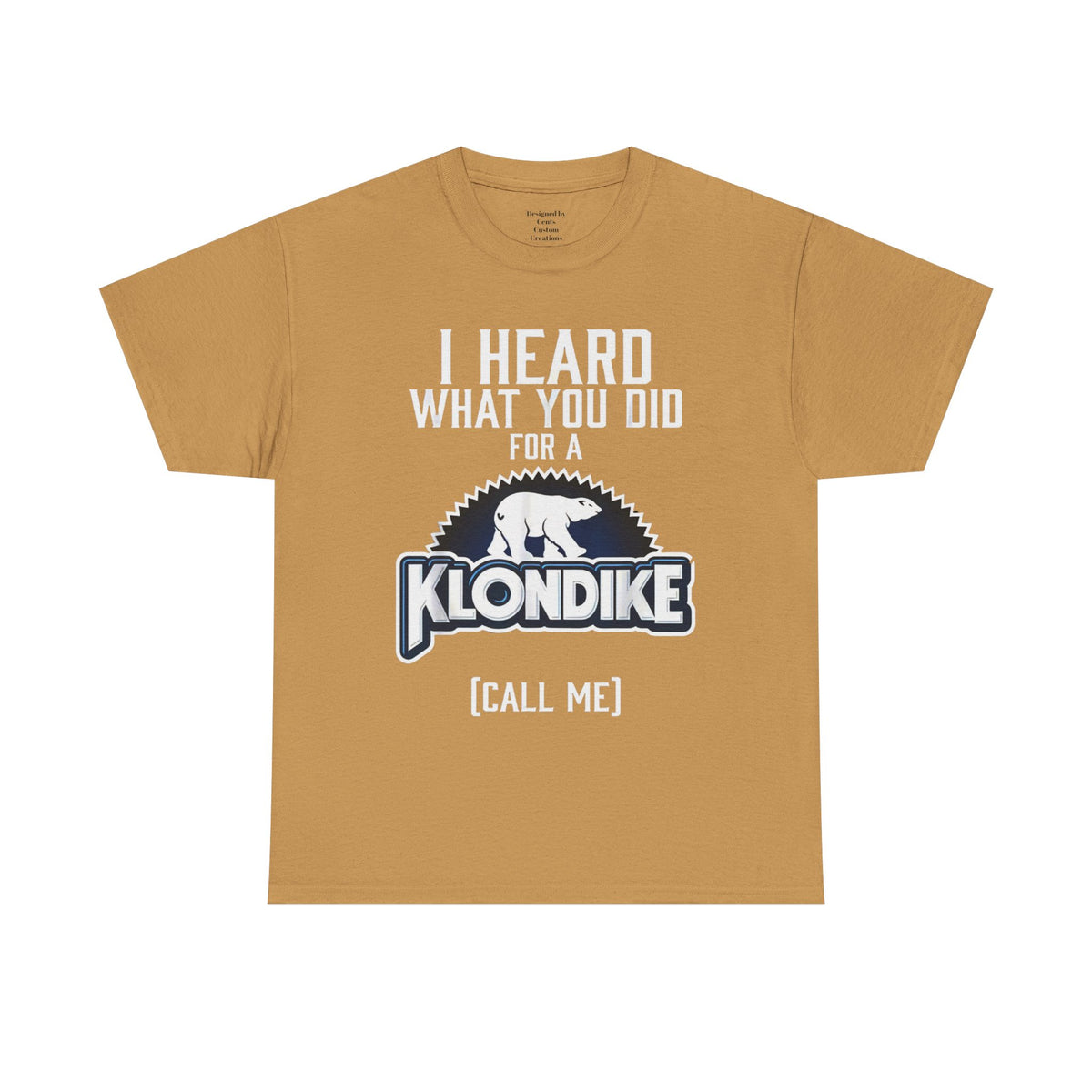 Klondike Call Me T-Shirt