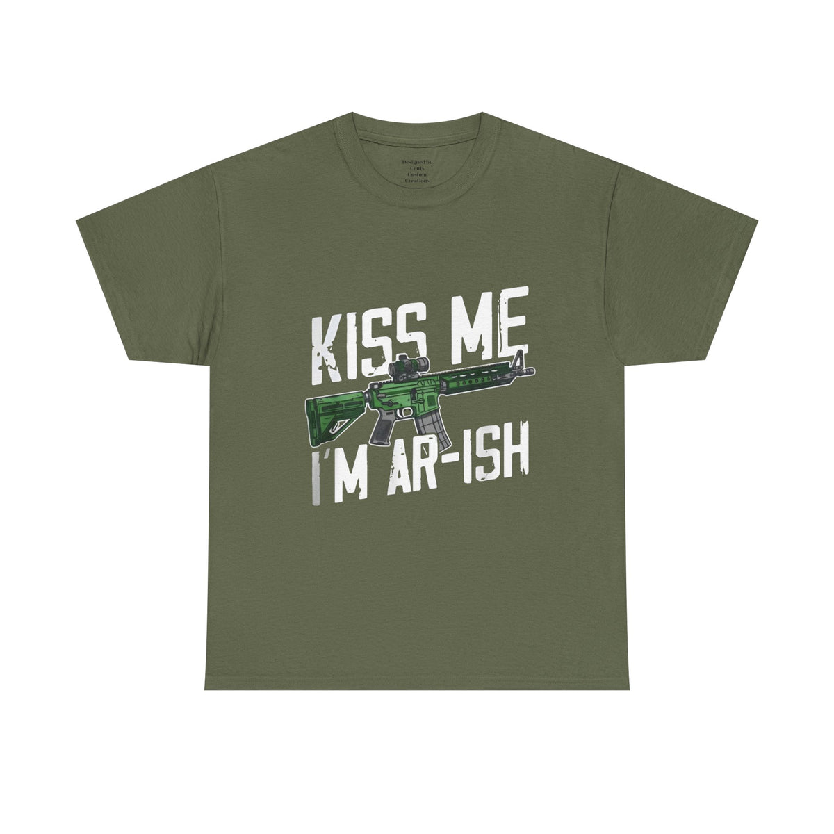 Kiss Me I'm Ar-ish T-Shirt — Irish St. Patrick’s Day Rifle Graphic Tee