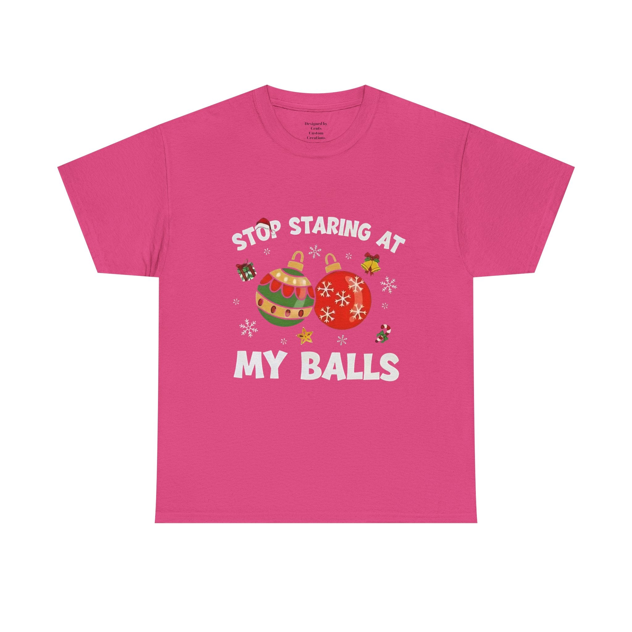 Funny Christmas T-Shirt — "Stop Staring at My Balls" Holiday Ornament Tee