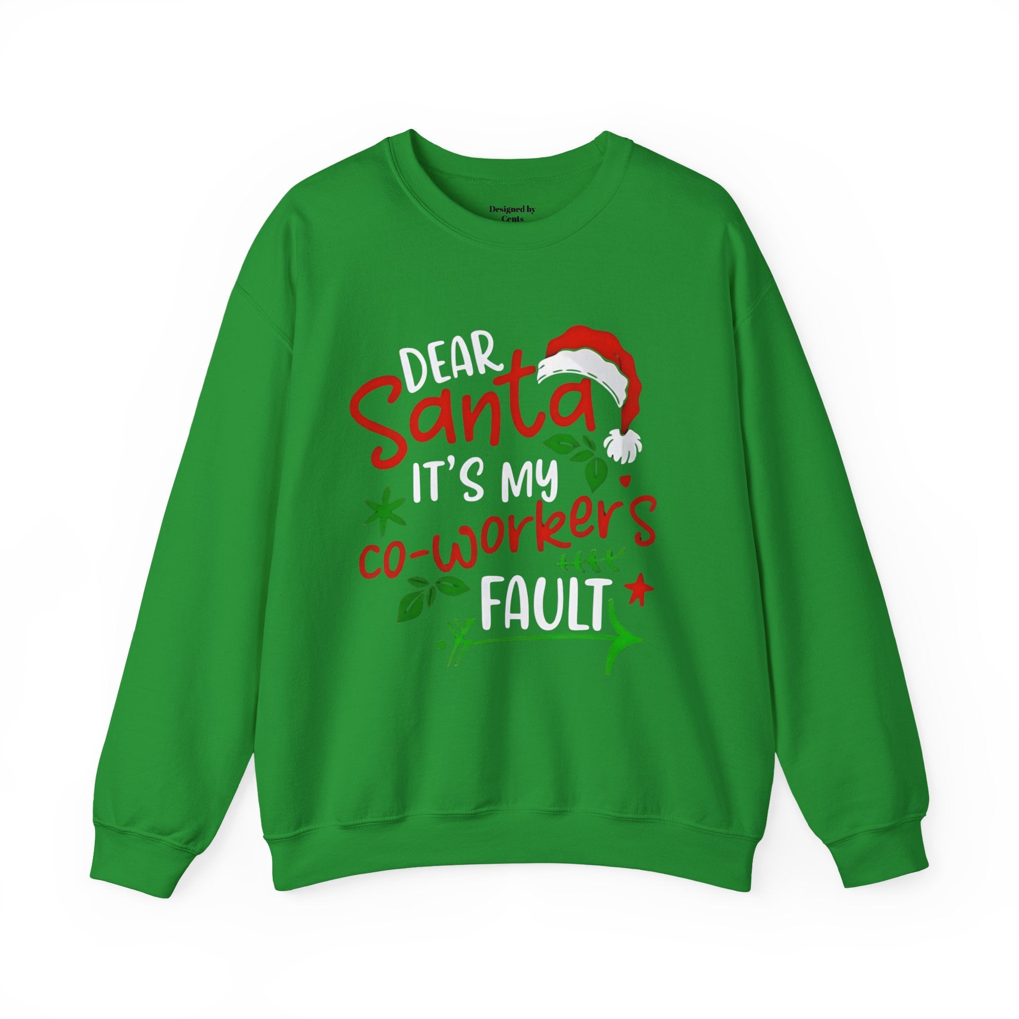 Christmas Sweatshirt - "Dear Santa It's My Co-Workers' Fault" Holiday Crewneck