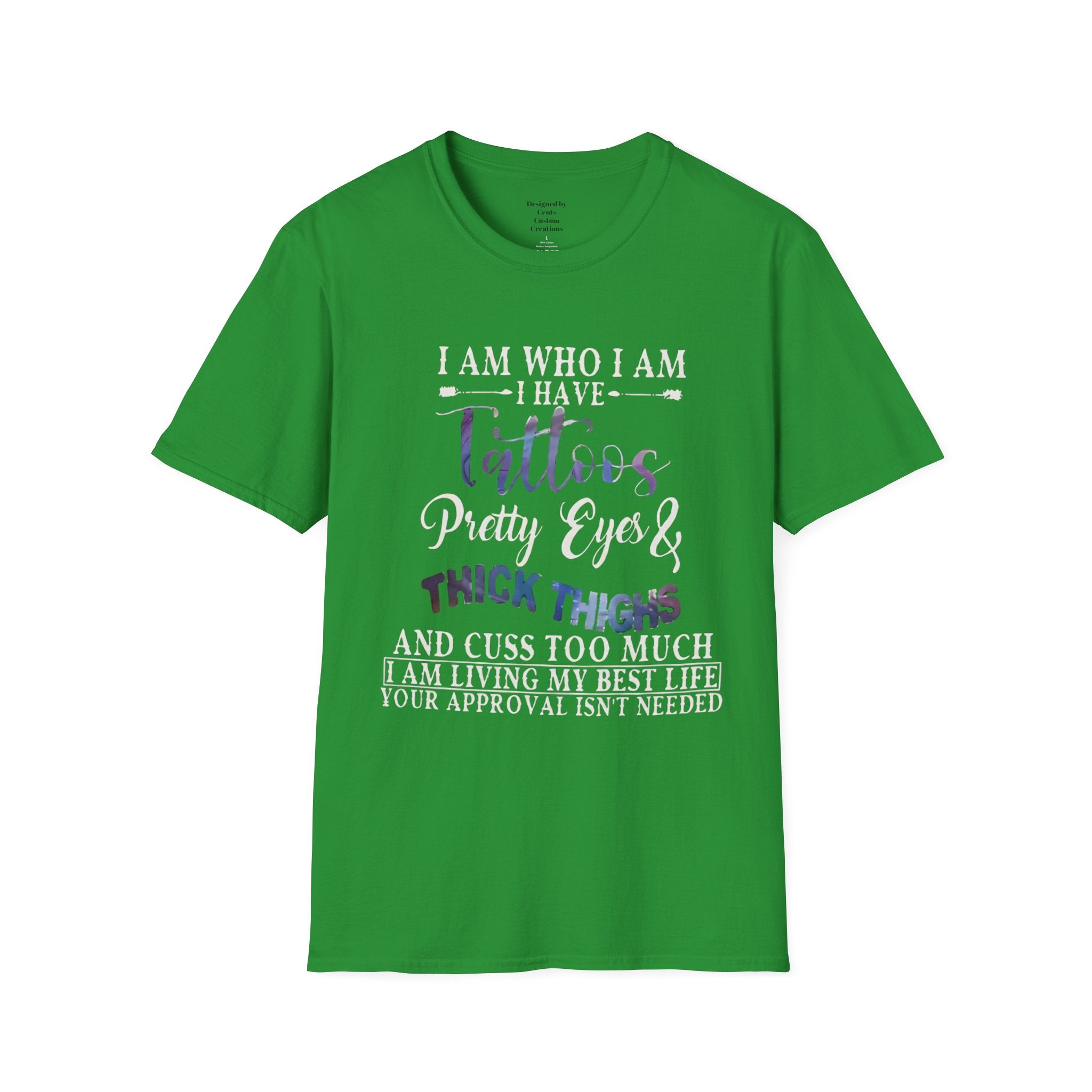 I Am Who I Am Tattooed Tee — Funny Bold Statement T-Shirt for Women