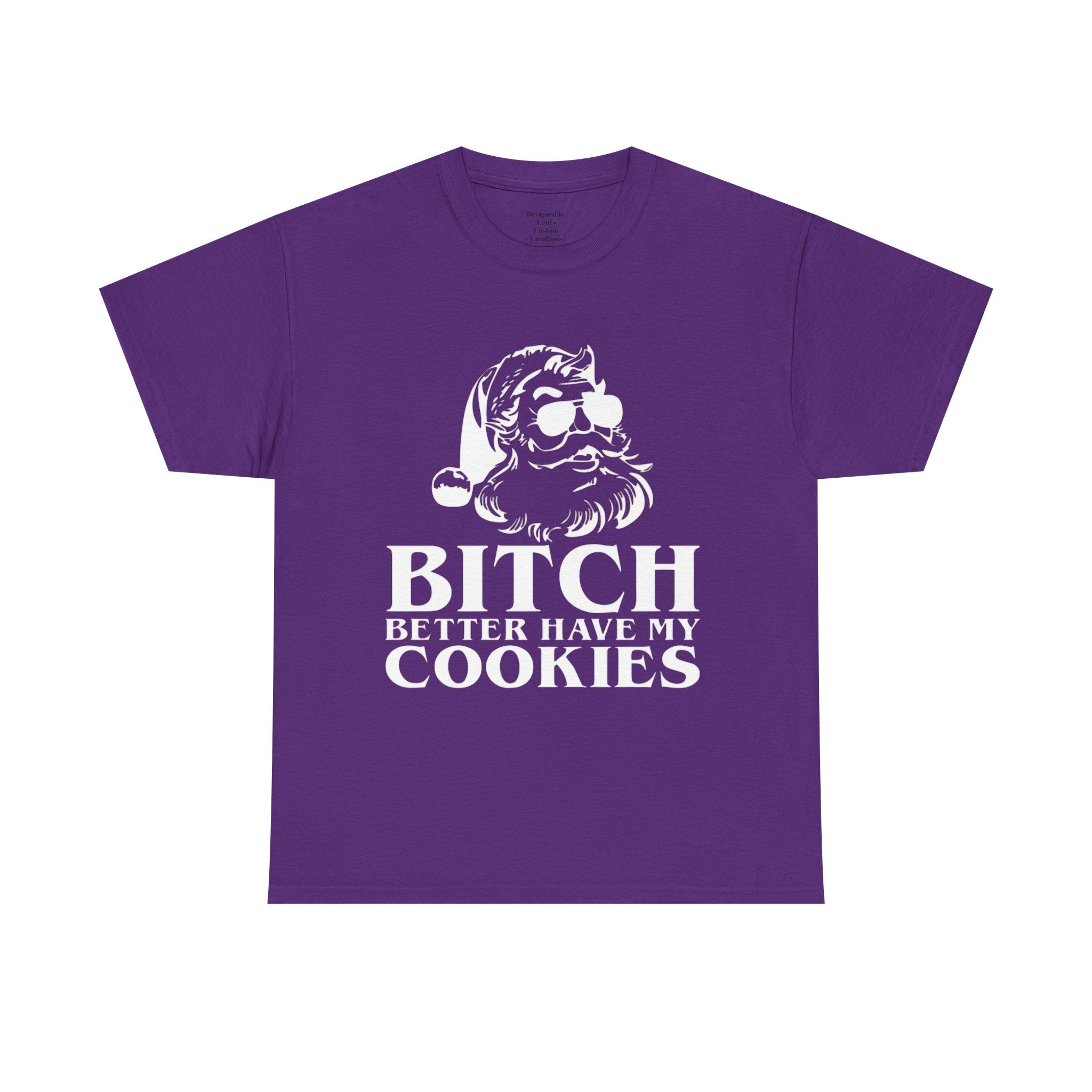 Bitch better have my cookies