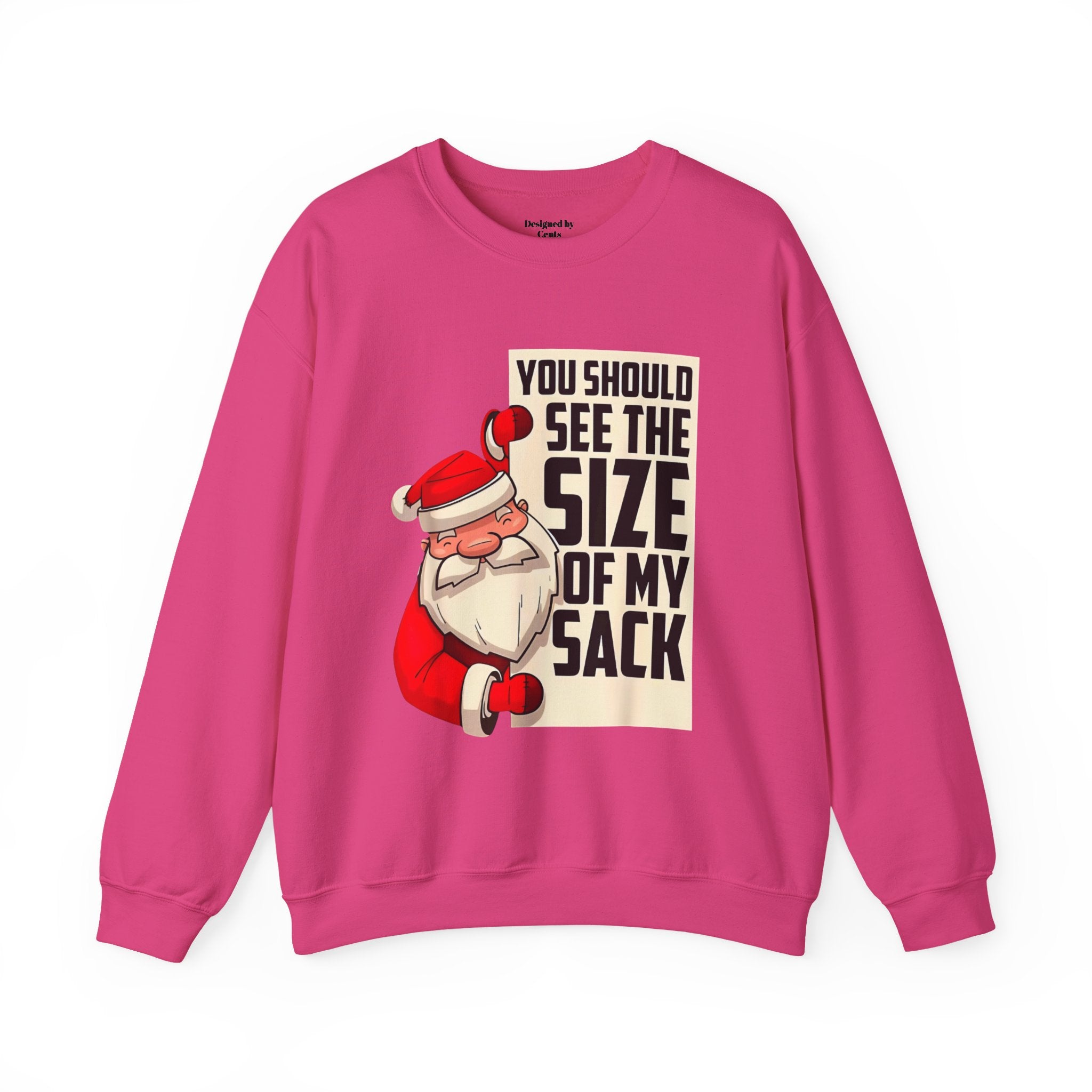 Crewneck Sweatshirt - Funny Santa "You Should See The Size Of My Sack" Christmas Sweater