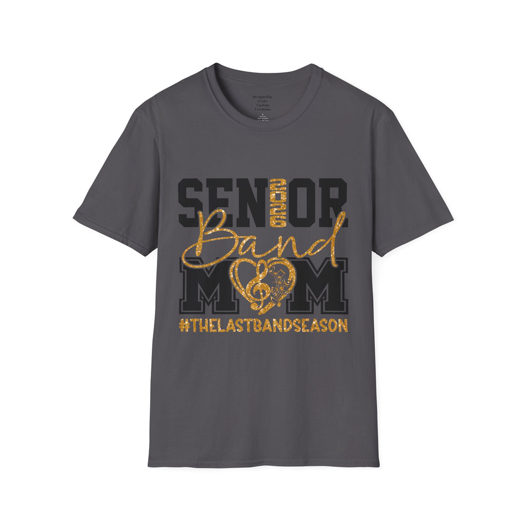 Senior Mom T-Shirt, Unisex Graduation Tee, Last Band Season Shirt, Class of 2026 Apparel, Heart Design Clothing