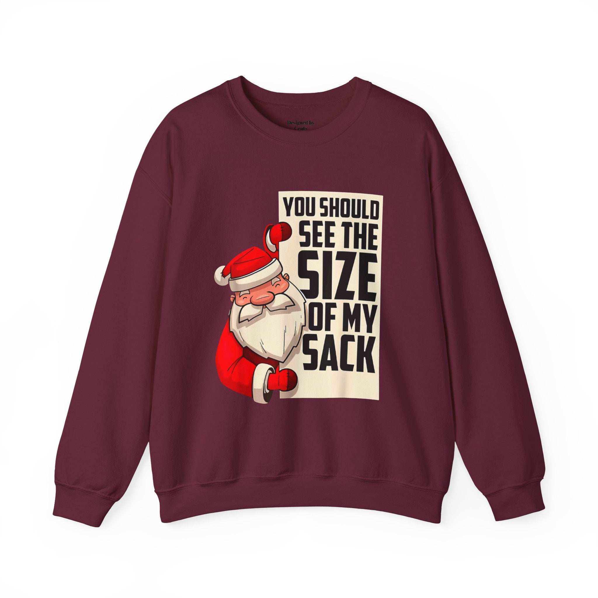 Crewneck Sweatshirt - Funny Santa "You Should See The Size Of My Sack" Christmas Sweater