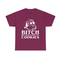 Bitch better have my cookies