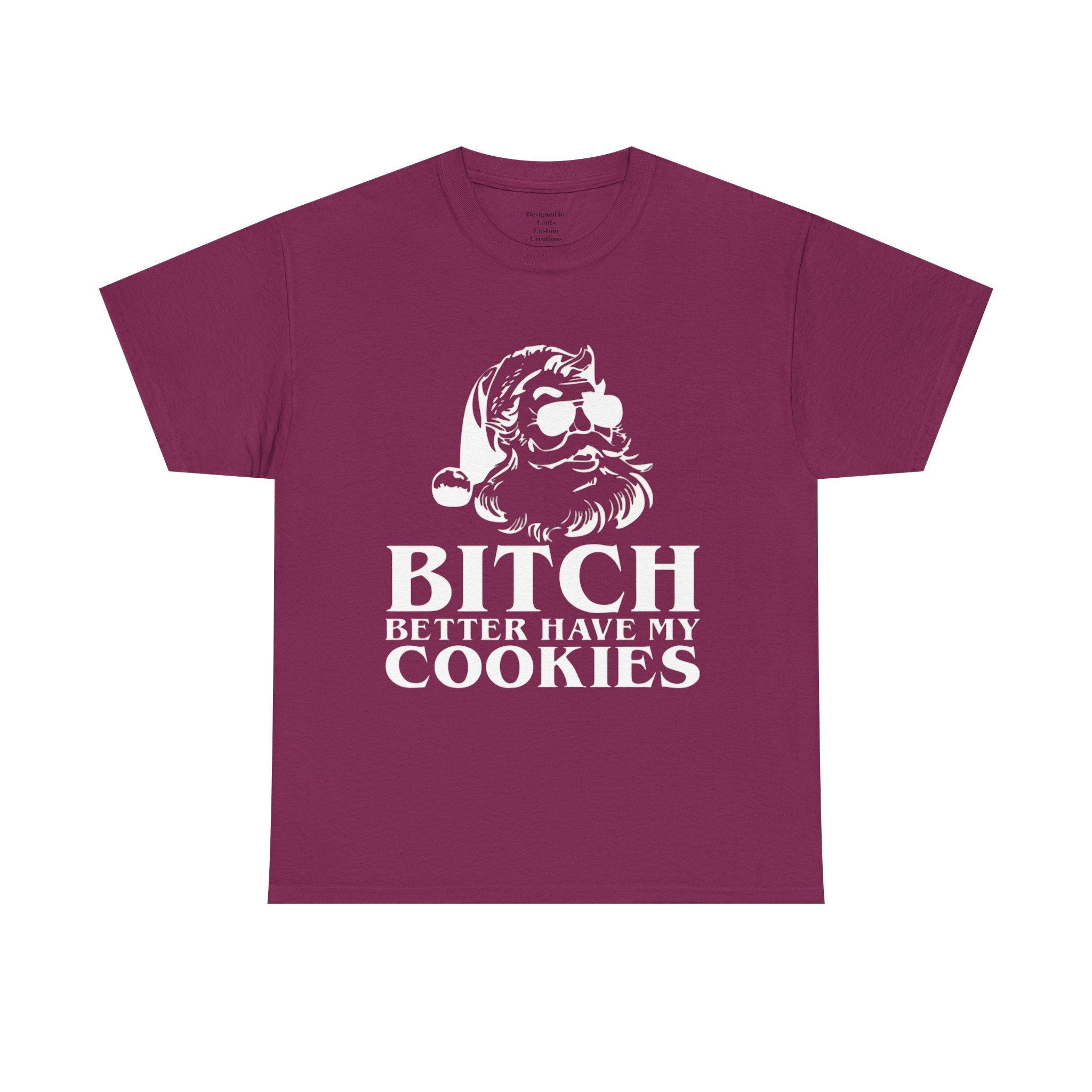Bitch better have my cookies